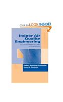 Indoor Air Quality Engineering: Environmental Health and Control of Indoor Pollutants