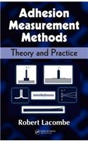 Adhesion Measurement Methods: Theory and Practice(English)