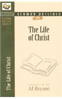 Sermon Outlines on the Life of Christ
