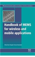 Handbook of Mems for Wireless and Mobile Applications: (45 Woodhead Publishing Series in Electronic and Optical Materials)