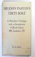 Sir John Paston's `Grete Boke'