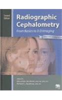 Radiographic Cephalometry: From Basics to 3-D Imaging: From Basics to 3-D Imaging