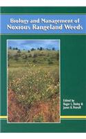 Biology and Management of Noxious Rangeland Weeds