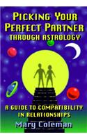 Picking Your Perfect Partner Through Astrology: