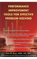 Performance Improvement Tools for Effective Problem-Solving