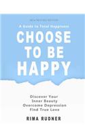 Choose to Be Happy