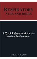 Respiratory Nuts and Bolts