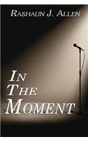 In the Moment
