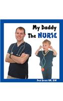 My Daddy the Nurse