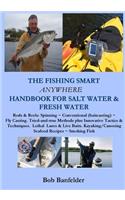 Fishing Smart Anywhere Handbook for Salt Water & Fresh Water