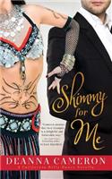 Shimmy for Me
