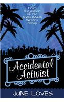 Accidental Activist: A classic reinvention story with universally appealing ingredients.' Daily Telegraph