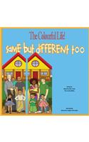 Same but different Too: The Colourful Life