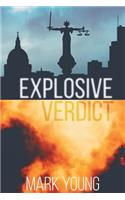 Explosive Verdict