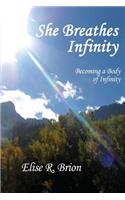 She Breathes Infinity