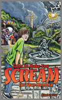 Tales to Make You Scream for Your Momma