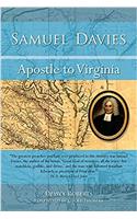 Samuel Davies: Apostle to Virginia