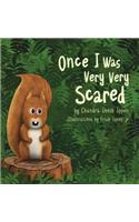 Once I Was Very Very Scared
