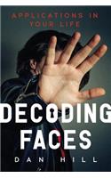 Decoding Faces: Applications in Your Life
