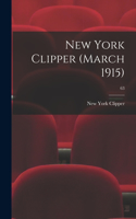New York Clipper (March 1915); 63
