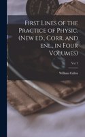 First Lines of the Practice of Physic. (New Ed., Corr. and Enl., in Four Volumes); Vol. 3