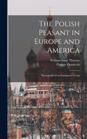 Polish Peasant in Europe and America