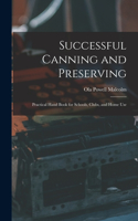 Successful Canning and Preserving