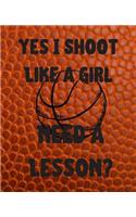 Yes I Shoot Like a Girl Need a Lesson?
