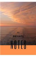 My Private Notes: 150 pages, half college ruled/half blank, hardy matte cover finish.