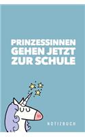 Prinzessinnen Gehen Jetzt Zur Schule! Notizbuch: A5 Notizbuch Punkteraster als Geschenk für Mädchen - Schulanfang - Einschulung - Inhalt Schultüte - Schulbeginn - Hausaufgabenheft - Kalender