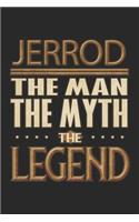 Jerrod The Man The Myth The Legend