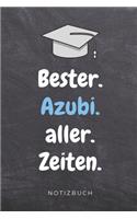 Bester. Azubi. Aller. Zeiten. Notizbuch