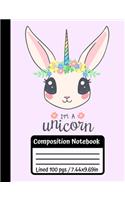 I'm A Unicorn Composition Notebook