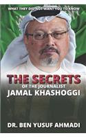 The Secrets of the Journalist Jamal Khashoggi