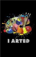 I Arted