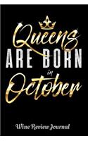 Queens Are Born In October Wine Review Journal