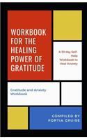 Workbook for the Healing Power of Gratitude