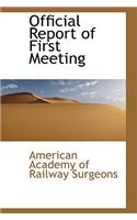 Official Report of First Meeting