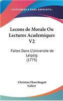 Lecons De Morale Ou Lectures Academiques V2