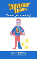 Adventures of Thomas- Thomas gets a new leg