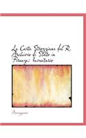 Le Carte Strozziane del R. Archivio Di Stato in Firenze: Inventario