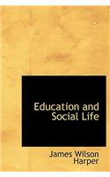 Education and Social Life