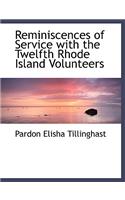Reminiscences of Service with the Twelfth Rhode Island Volunteers