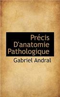 Precis D'Anatomie Pathologique