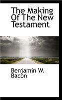 The Making of the New Testament