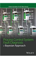 Process Control System Fault Diagnosis