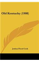 Old Kentucky (1908)