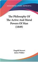 The Philosophy of the Active and Moral Powers of Man (1849)