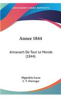 Annee 1844: Almanach De Tout Le Monde (1844)