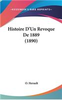 Histoire D'Un Revoque De 1889 (1890)